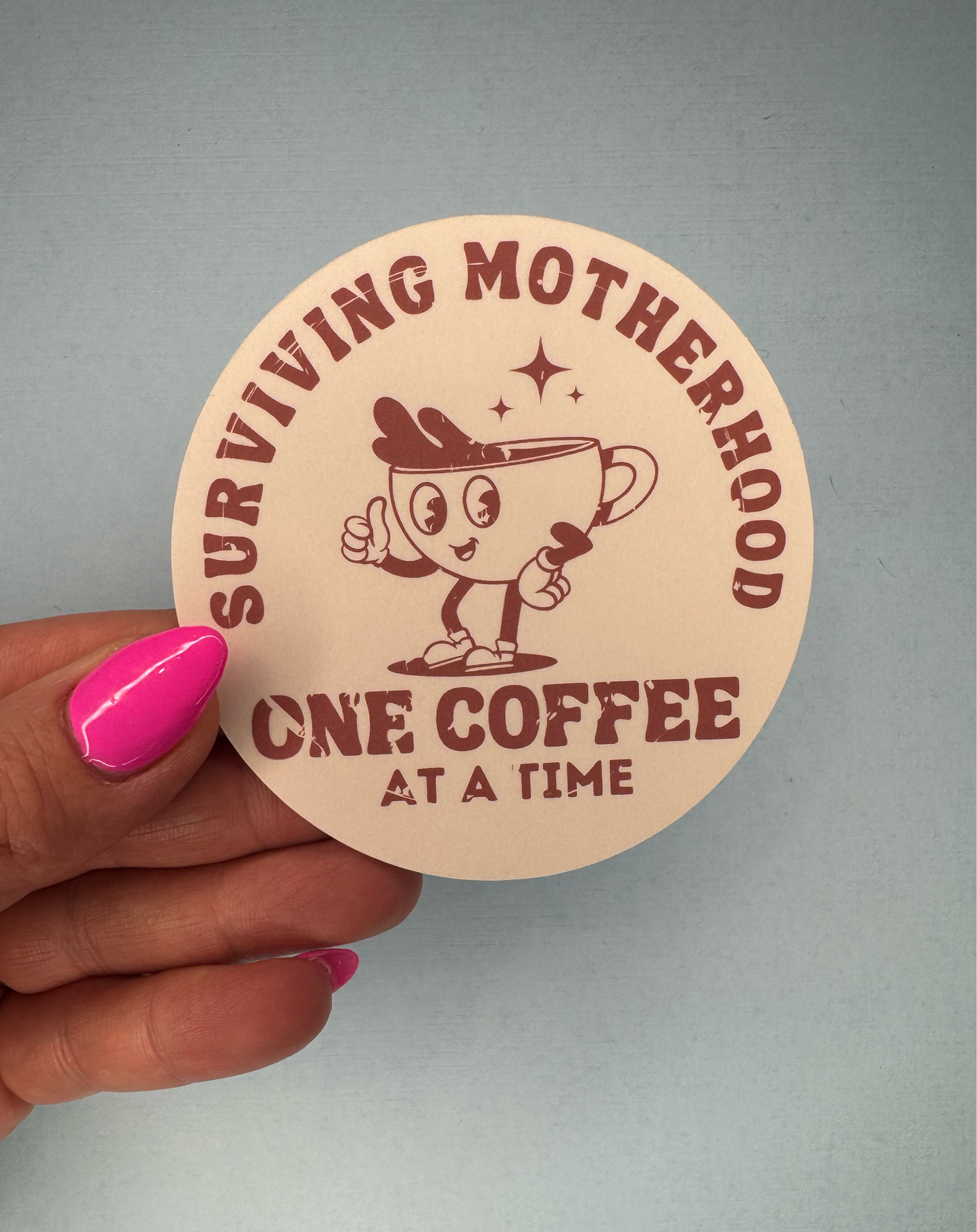 Surviving Motherhood Sticker