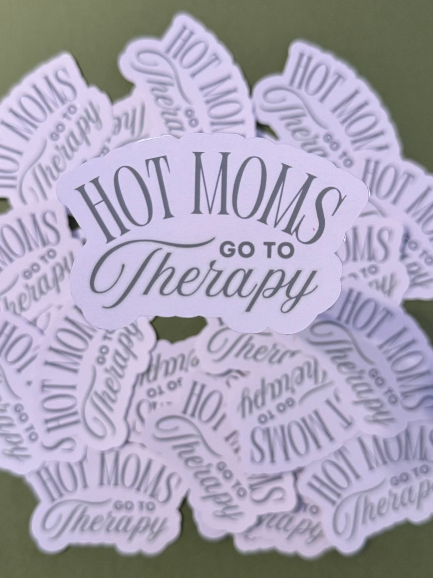 Hot Moms Go To Therapy Sticker